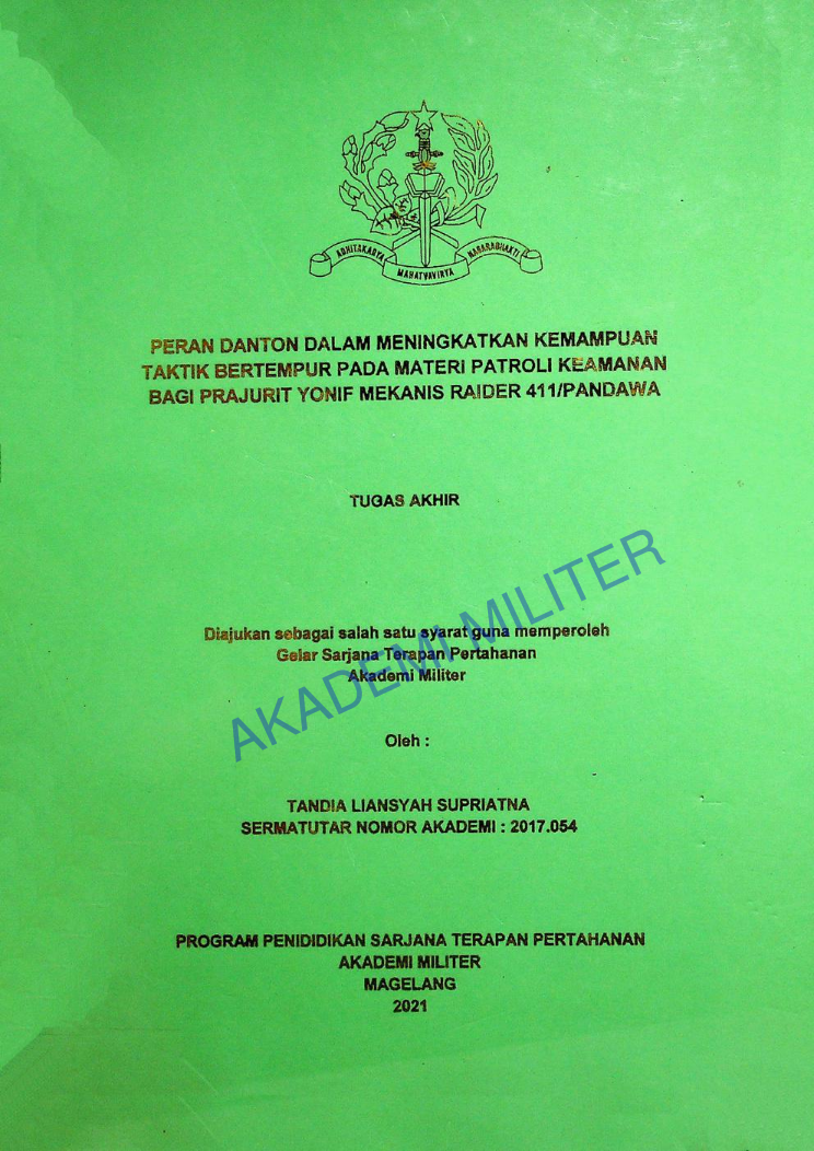PERAN DANTON DALAM MENINGKATKAN KEMAMPUAN TAKTIK BERTEMPUR PADA MATERI PATROLI KEAMANAN BAGI PRAJURIT YONIF MEKANIS RAIDER 411/PANDAWA
